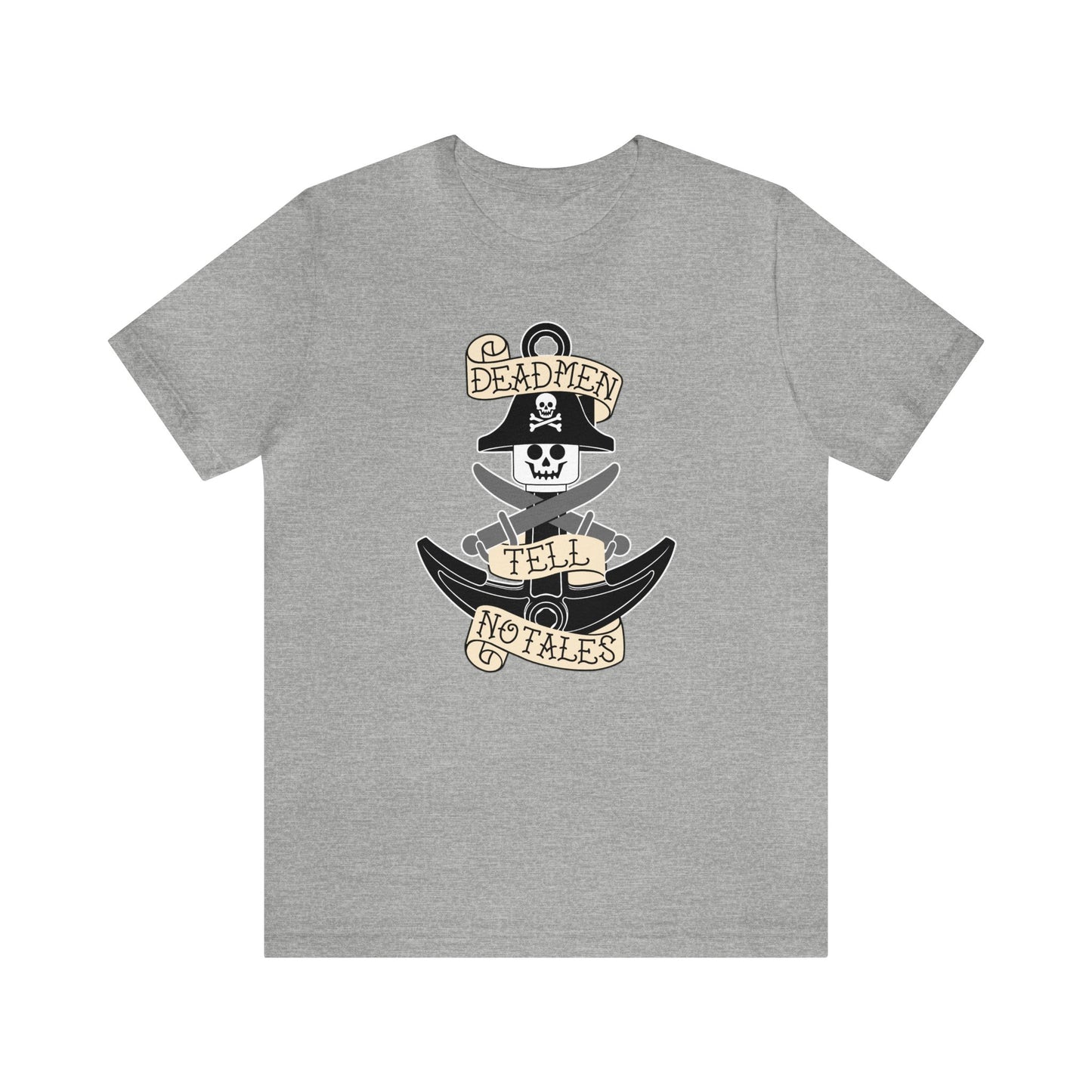 Dead men tell no tales T-Shirt