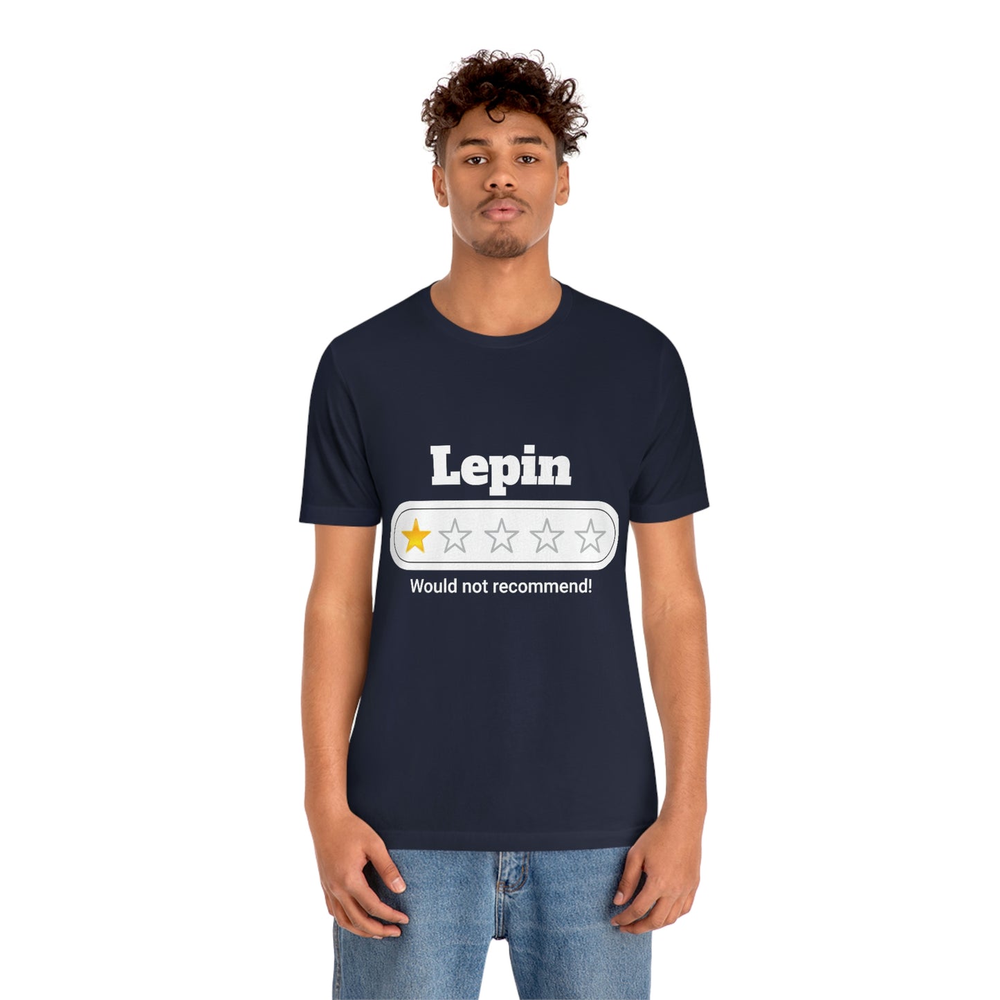 Lepin, Would Not Recommend T-Shirt