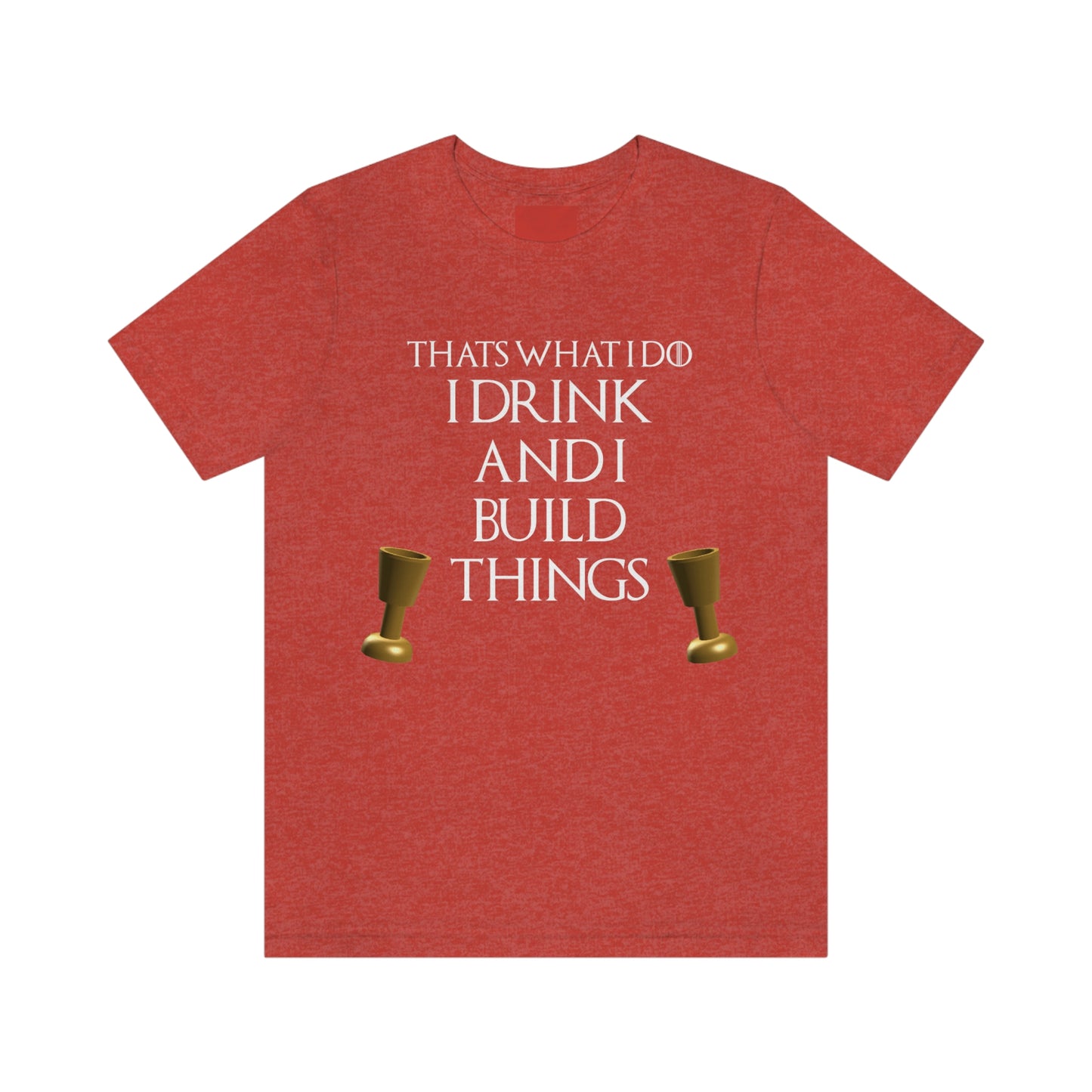 Drink and Build T-Shirt