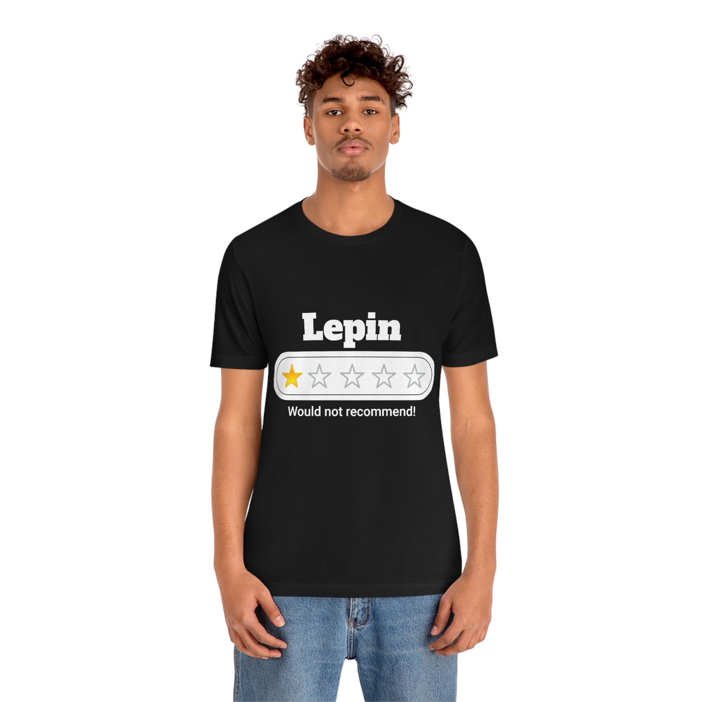Lepin, Would Not Recommend T-Shirt