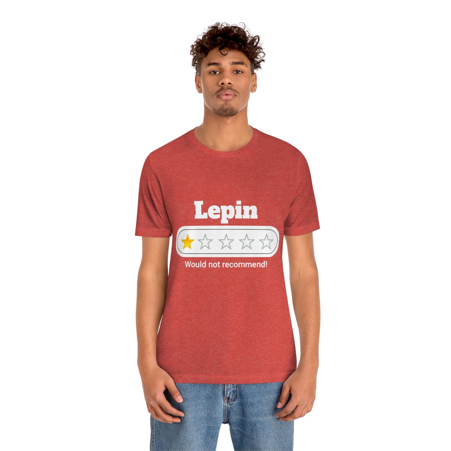 Lepin, Would Not Recommend T-Shirt