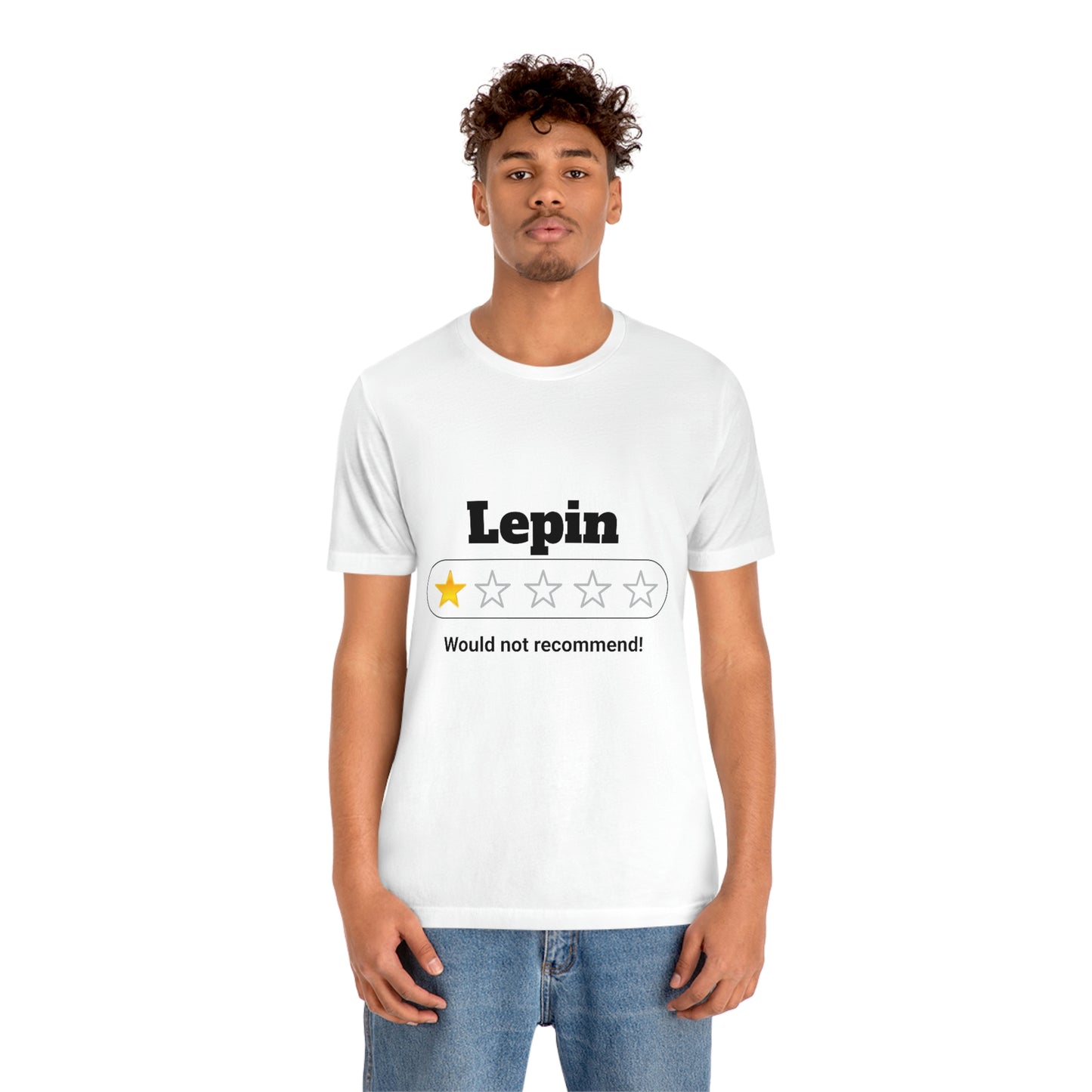 Lepin, Would Not Recommend T-Shirt