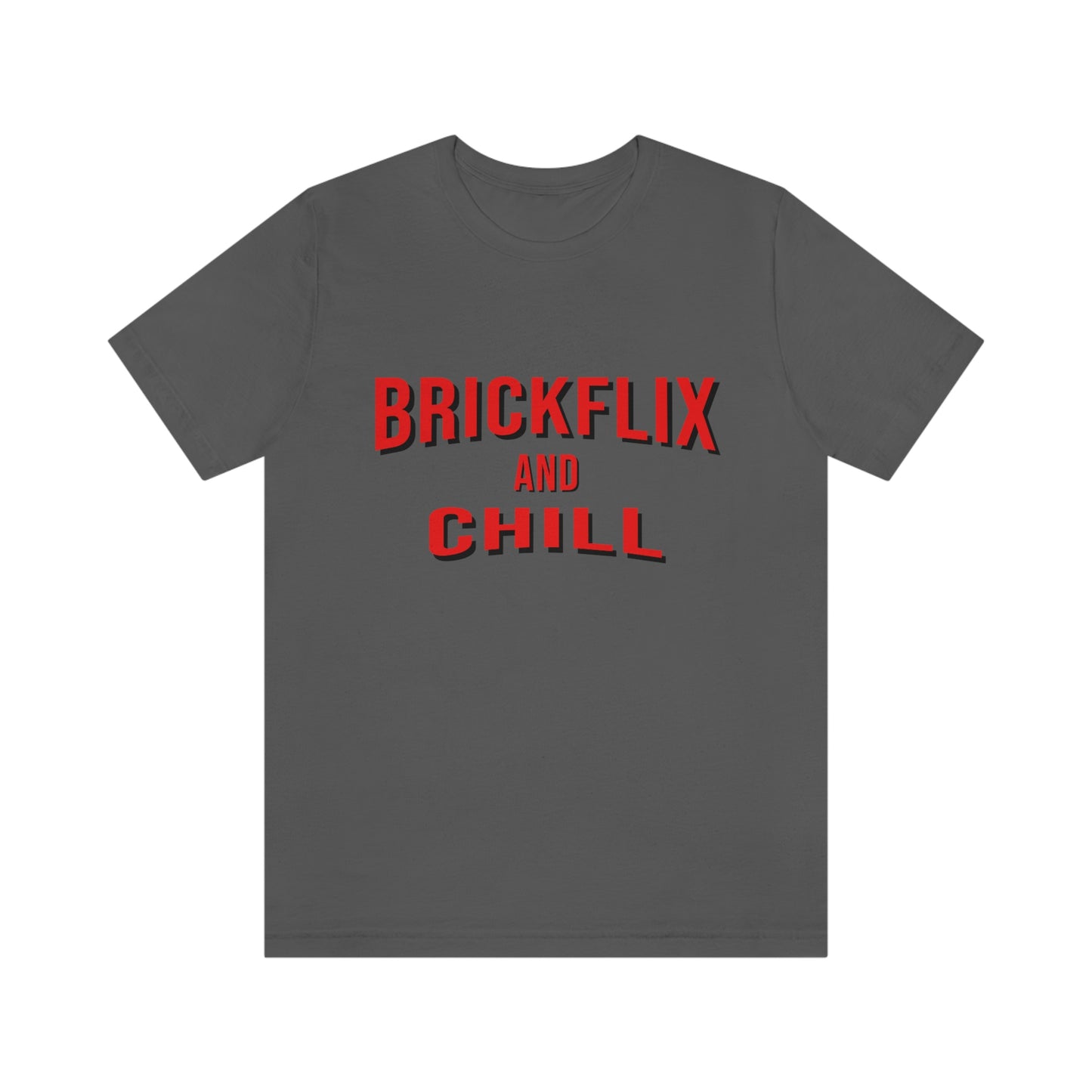 Brickflix and Chill - T-Shirt