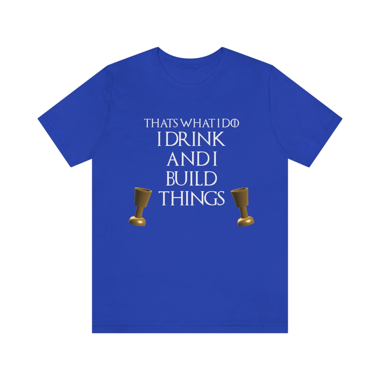 Drink and Build T-Shirt